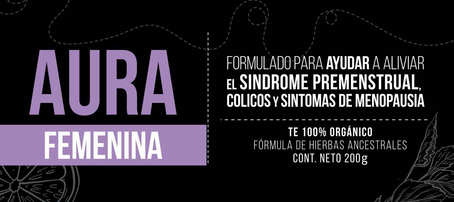 Aura Femenina - Té para Colicos y Aliviar el Sindrome Premenstrual | 100% Natural - 200g